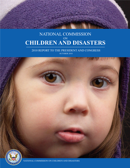 National Commission on Children and Disasters. 2010 Report to the President and Congress