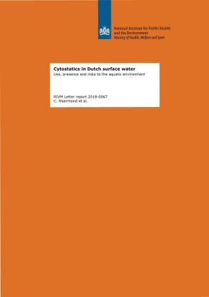 Cytostatics in Dutch Surface Water: Use, Presence and Risks To