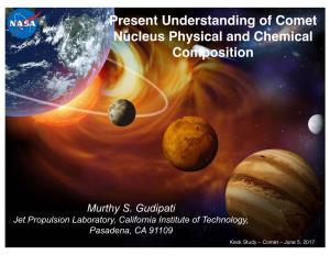 Gudipati Keck Comet Physical and Chemical Composition of Comet