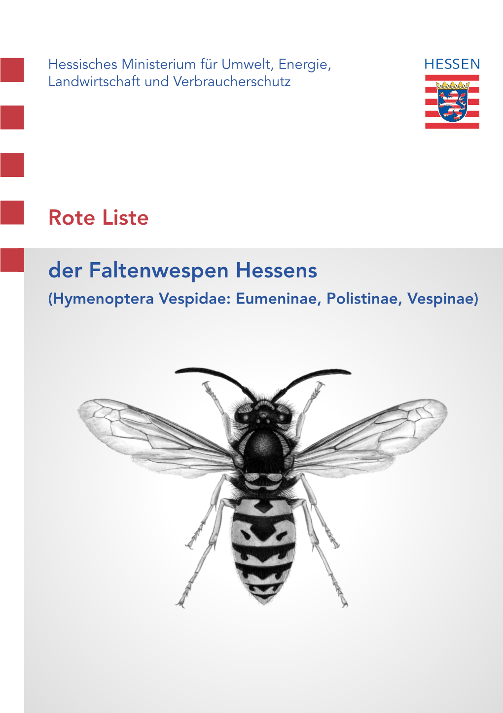 Rote Liste Der Faltenwespen / 2013 / 1. Fassung