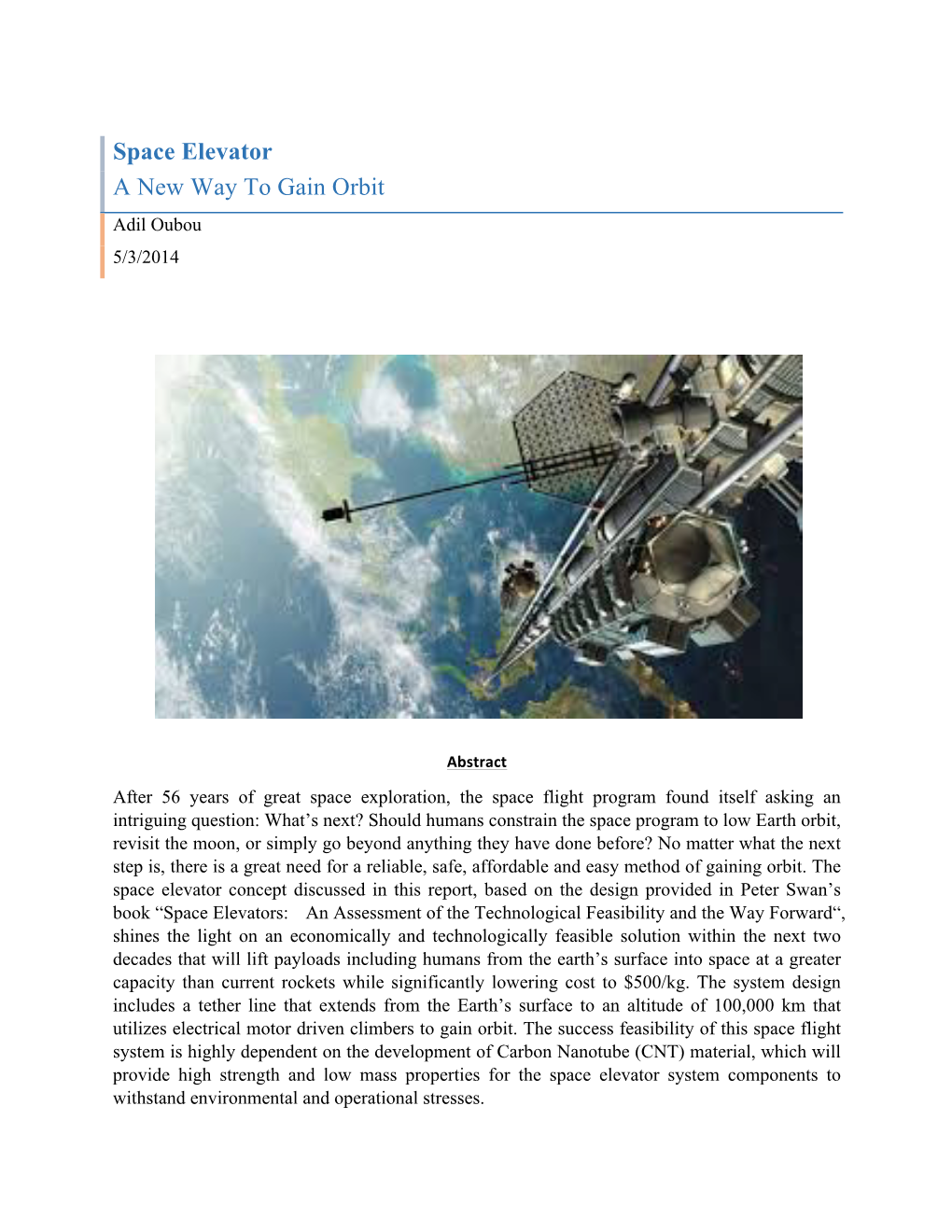 Space Elevator a New Way to Gain Orbit Adil Oubou 5/3/2014