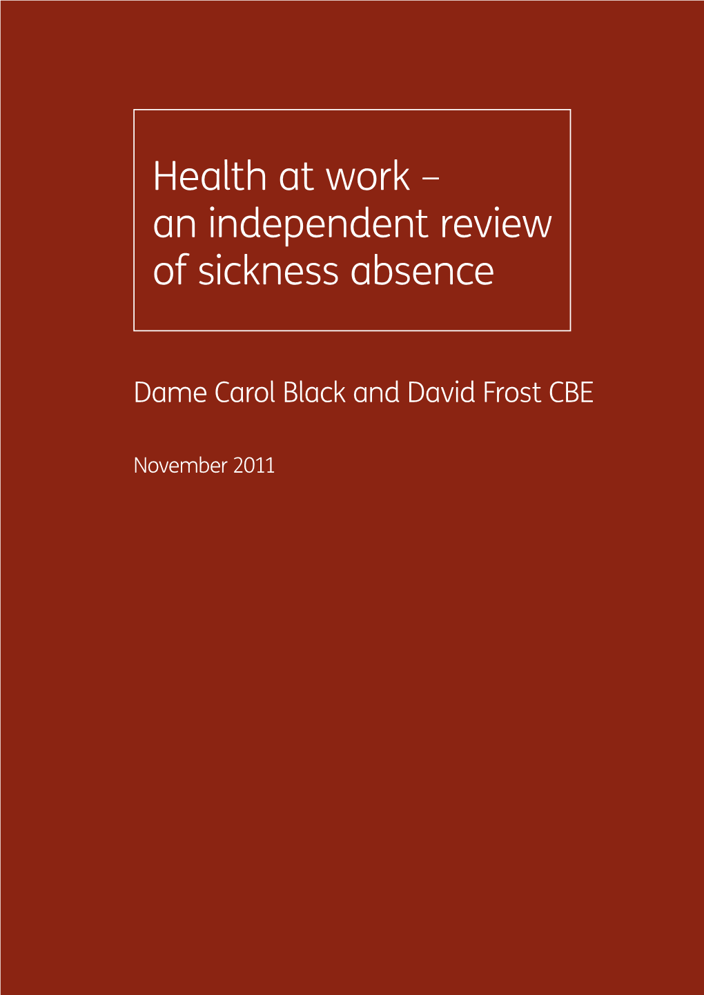 Health at Work – an Independent Review of Sickness Absence