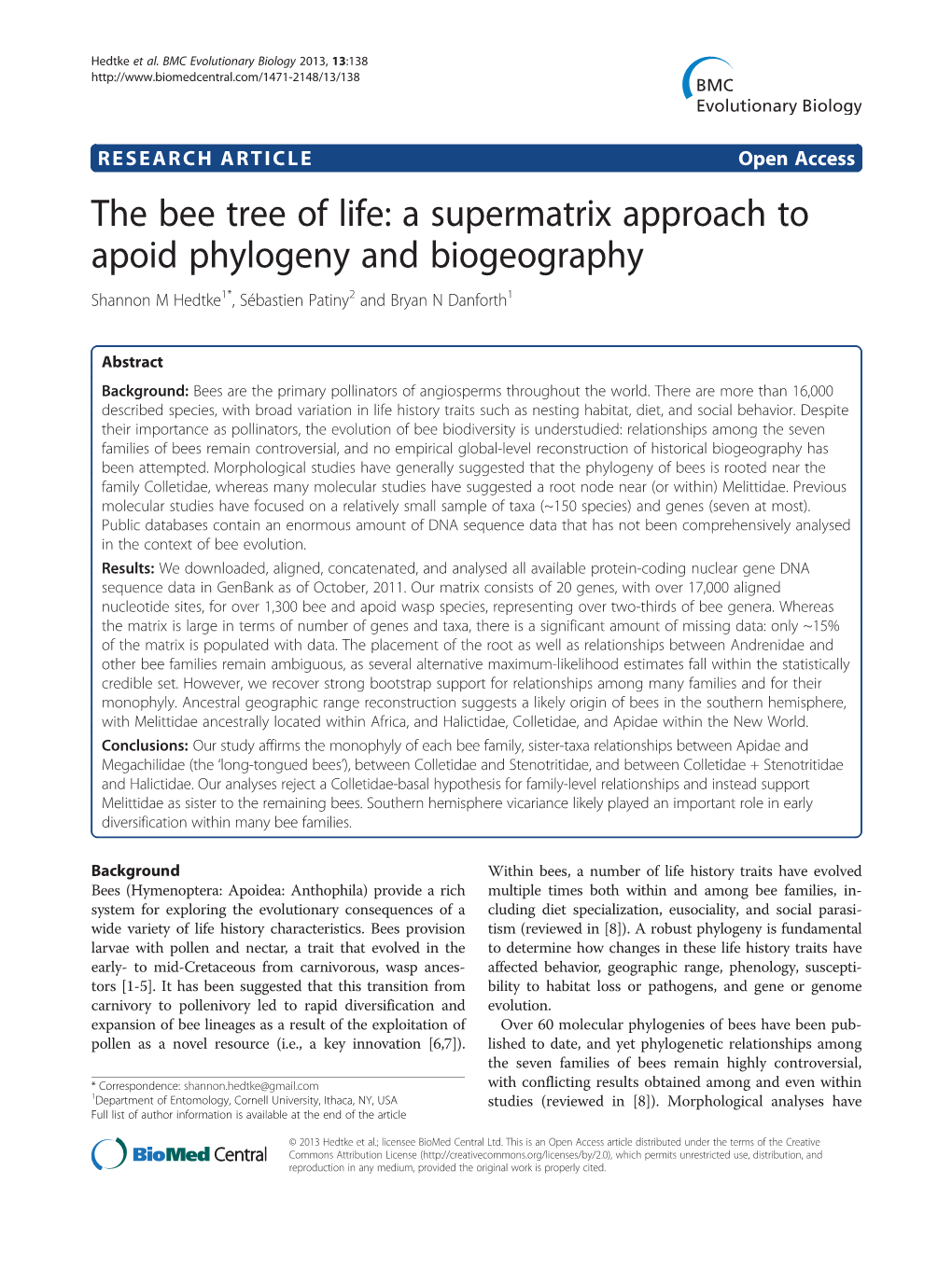 A Supermatrix Approach to Apoid Phylogeny and Biogeography Shannon M Hedtke1*, Sébastien Patiny2 and Bryan N Danforth1