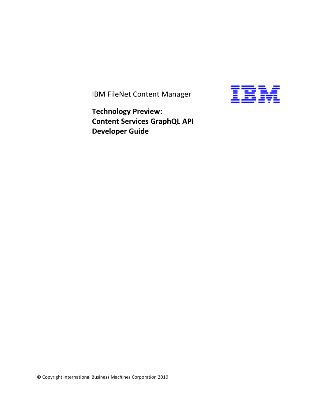 IBM Filenet Content Manager Technology Preview: Content Services Graphql API Developer Guide