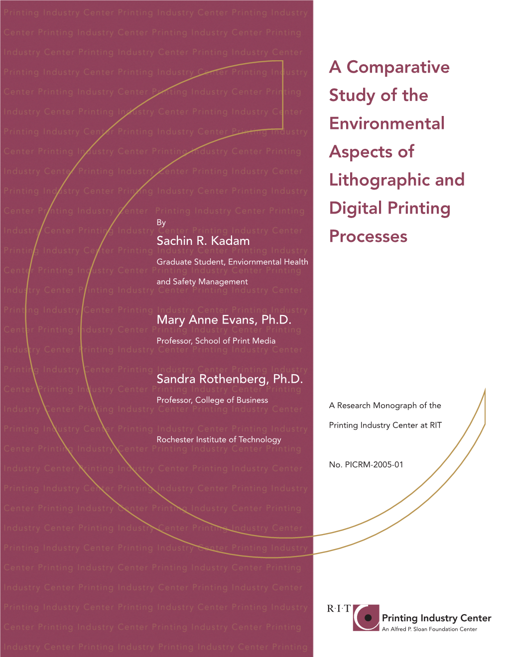 A Comparative Study of the Environmental Aspects of Lithographic and Digital Printing by Sachin R