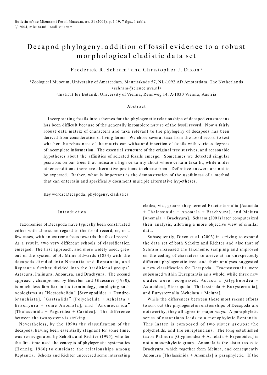 Addition of Fossil Evidence to a Robust Morphological Cladistic Data Set