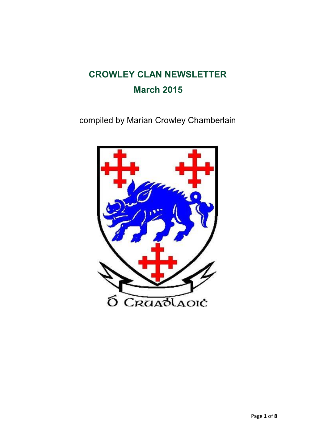 CROWLEY CLAN NEWSLETTER March 2015 Compiled by Marian Crowley Chamberlain