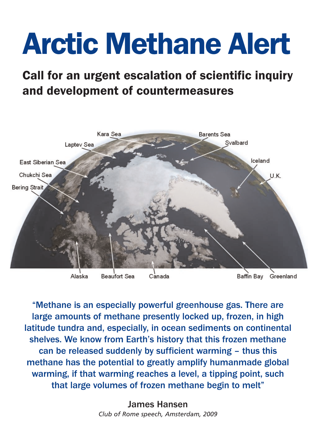 Arctic Methane Alert Call for an Urgent Escalation of Scientific Inquiry and Development of Countermeasures