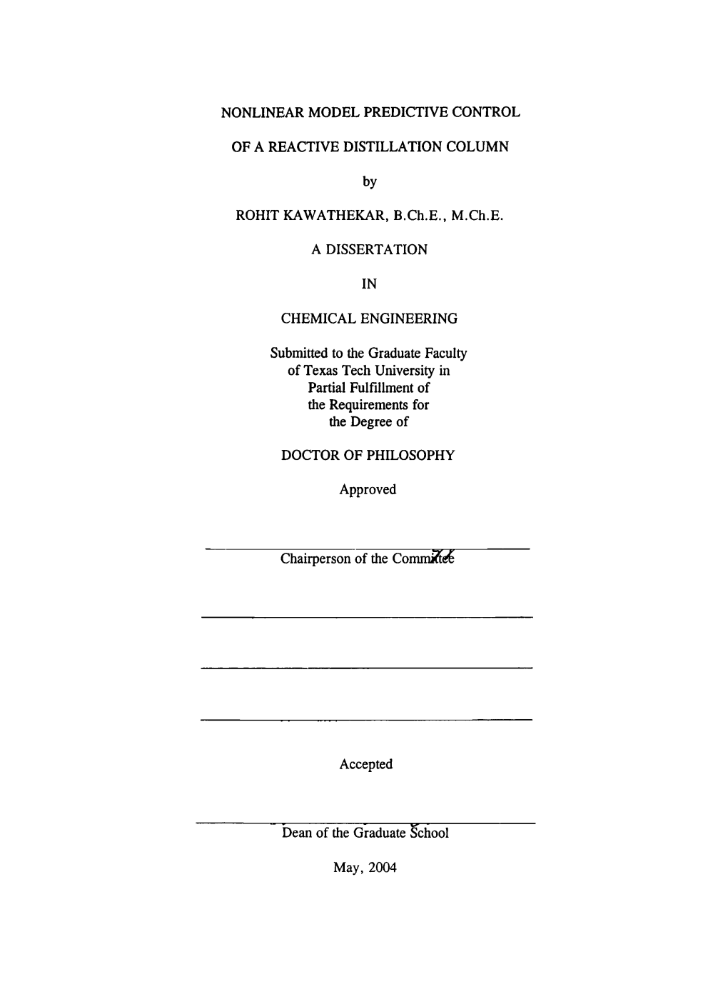 NONLINEAR MODEL PREDICTIVE CONTROL of a REACTIVE DISTILLATION COLUMN by ROHIT KAWATHEKAR, B.Ch.E., M.Ch.E. a DISSERTATION IN