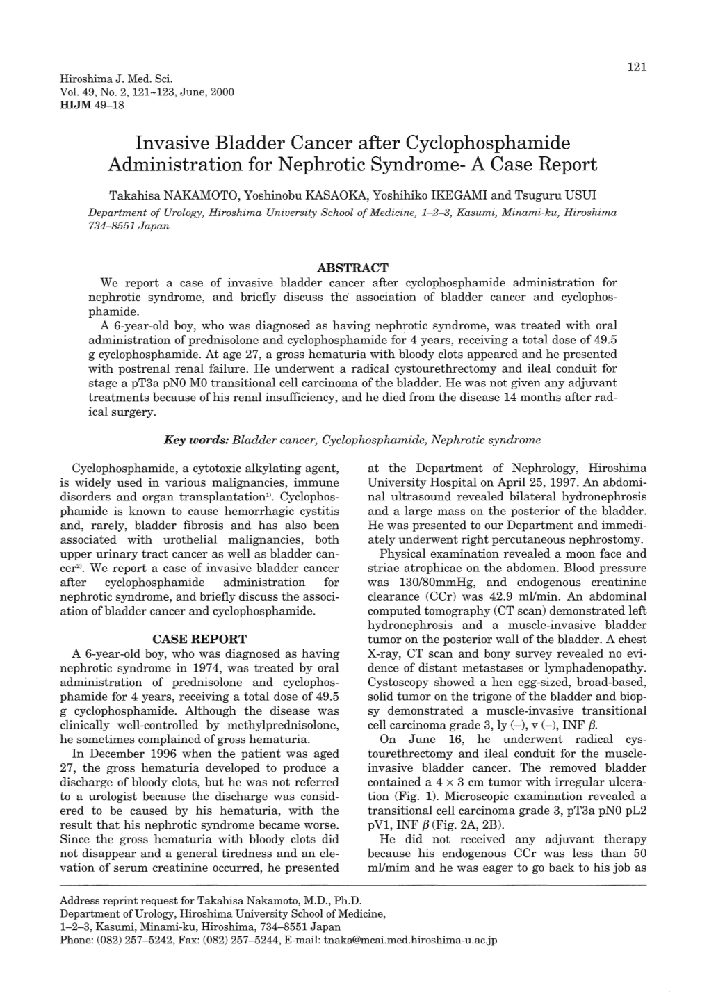 Invasive Bladder Cancer After Cyclophosphamide Administration for N Ephrotic Syndrome- a Case Report