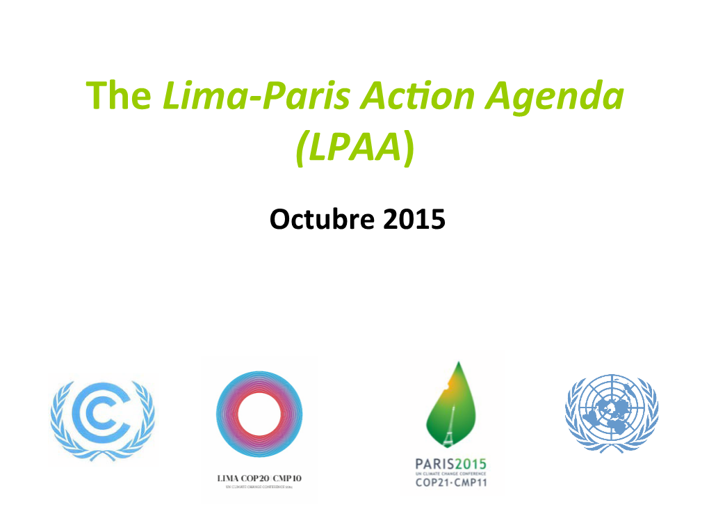 The Lima-‐Paris Ac on Agenda (LPAA)