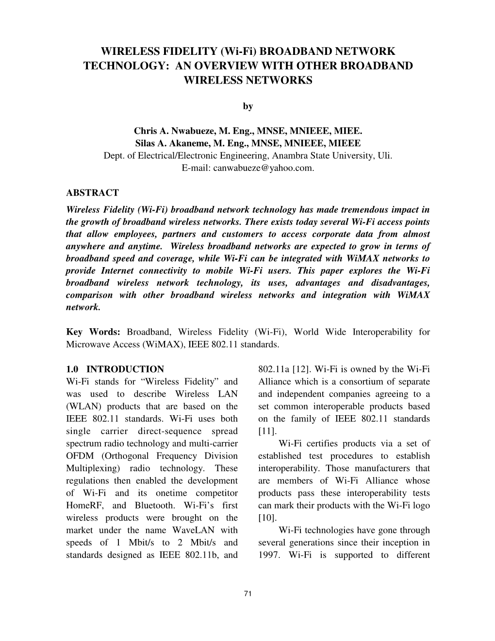 WIRELESS FIDELITY (Wi-Fi) BROADBAND NETWORK TECHNOLOGY: an OVERVIEW with OTHER BROADBAND WIRELESS NETWORKS