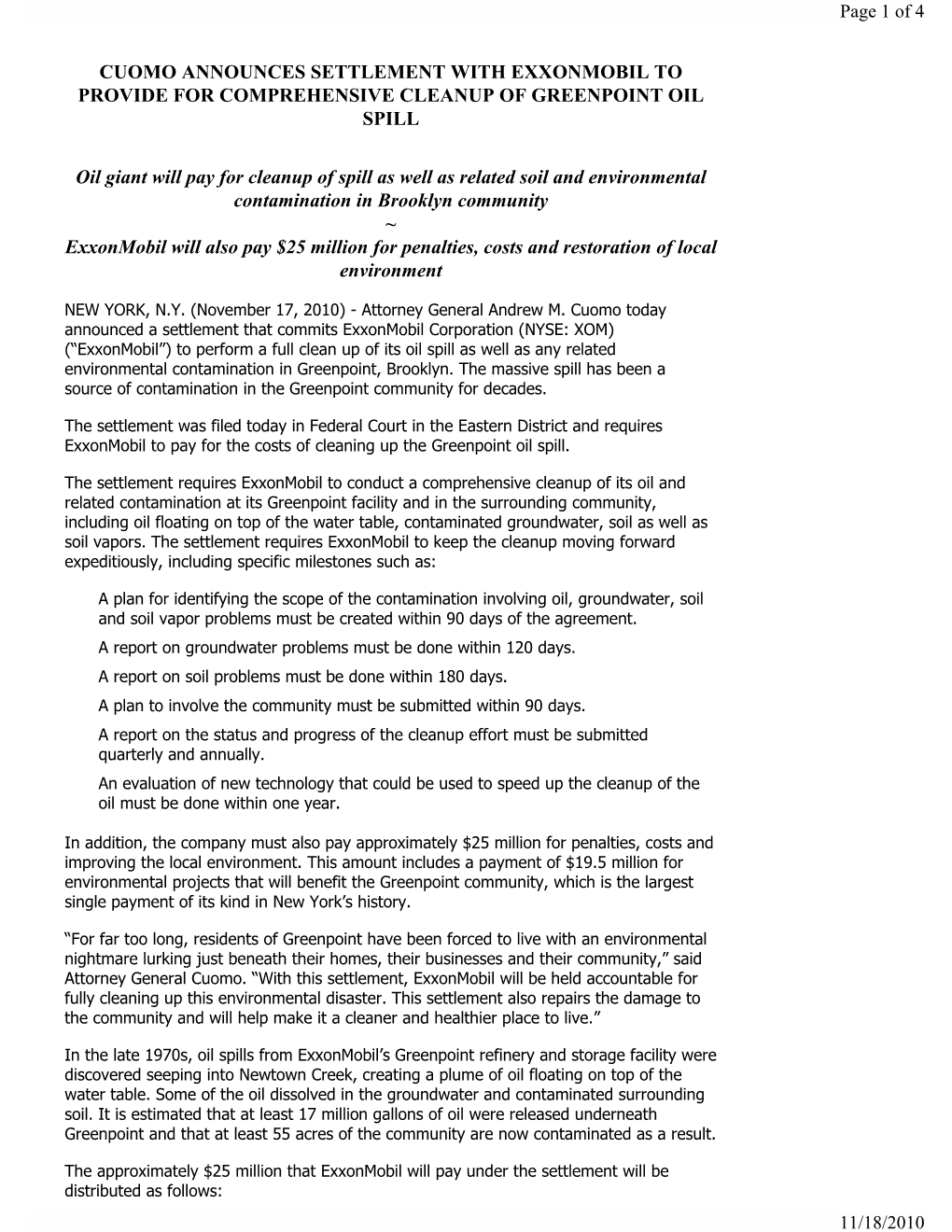 CUOMO ANNOUNCES SETTLEMENT with EXXONMOBIL to PROVIDE for COMPREHENSIVE CLEANUP of GREENPOINT OIL SPILL Oil Giant Will Pay for C