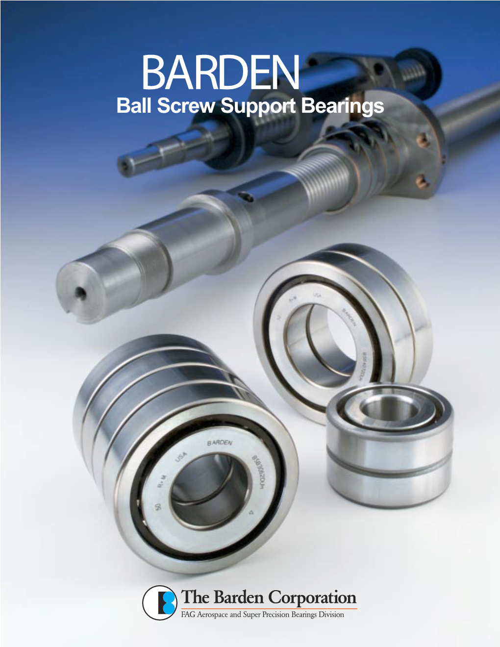 BARDEN Ball Screw Support Bearings BEARING NOMENCLATURE