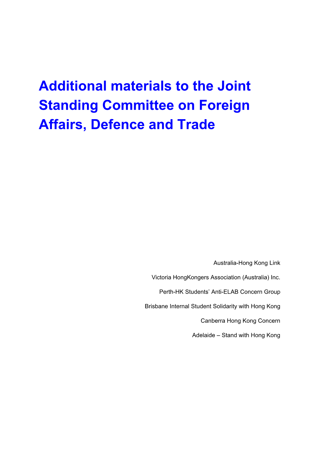 Additional Materials to the Joint Standing Committee on Foreign Affairs, Defence and Trade