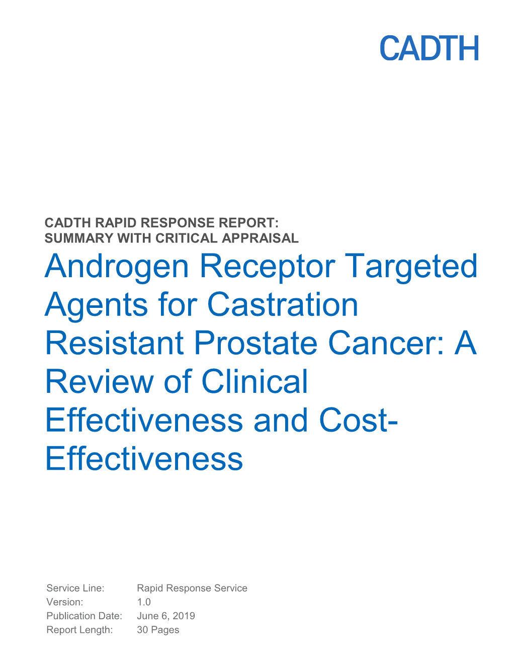 Androgen Receptor Targeted Agents for Castration Resistant Prostate Cancer: a Review of Clinical Effectiveness and Cost- Effectiveness