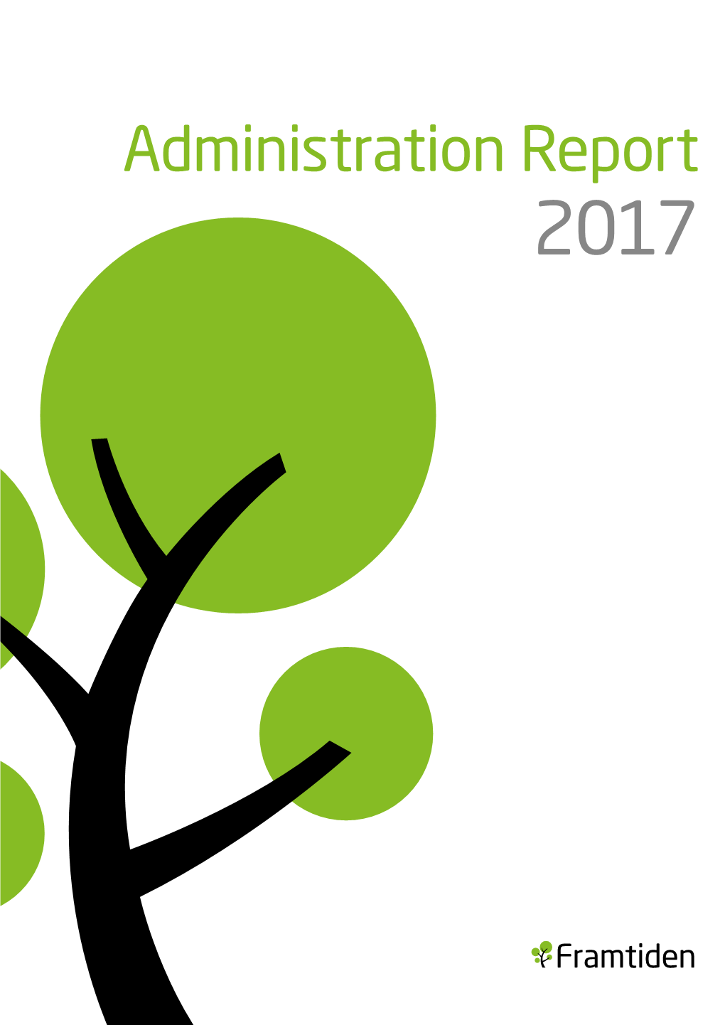 Administration Report 2017 CONTENT