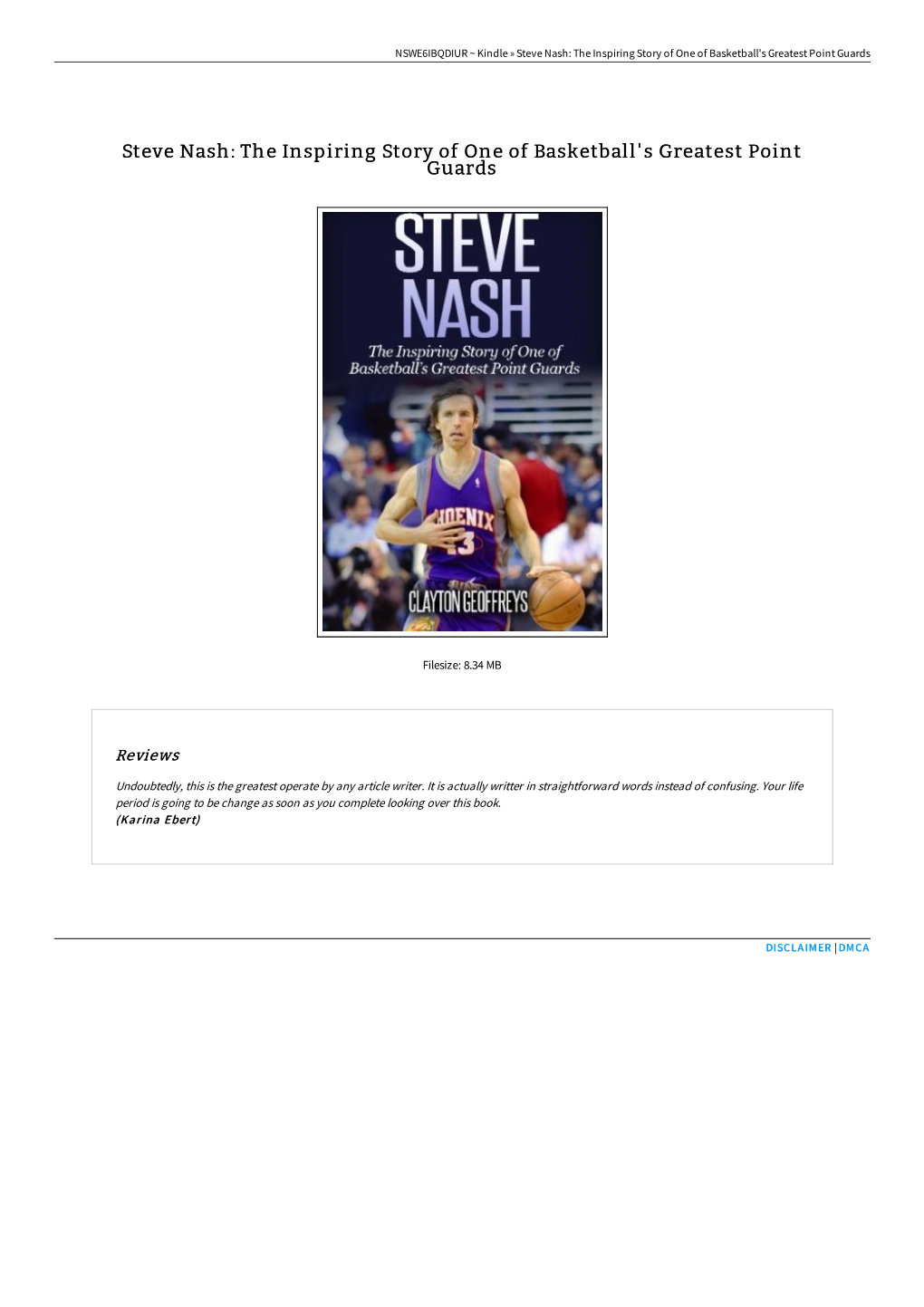 Steve Nash: the Inspiring Story of One of Basketball's Greatest Point Guards