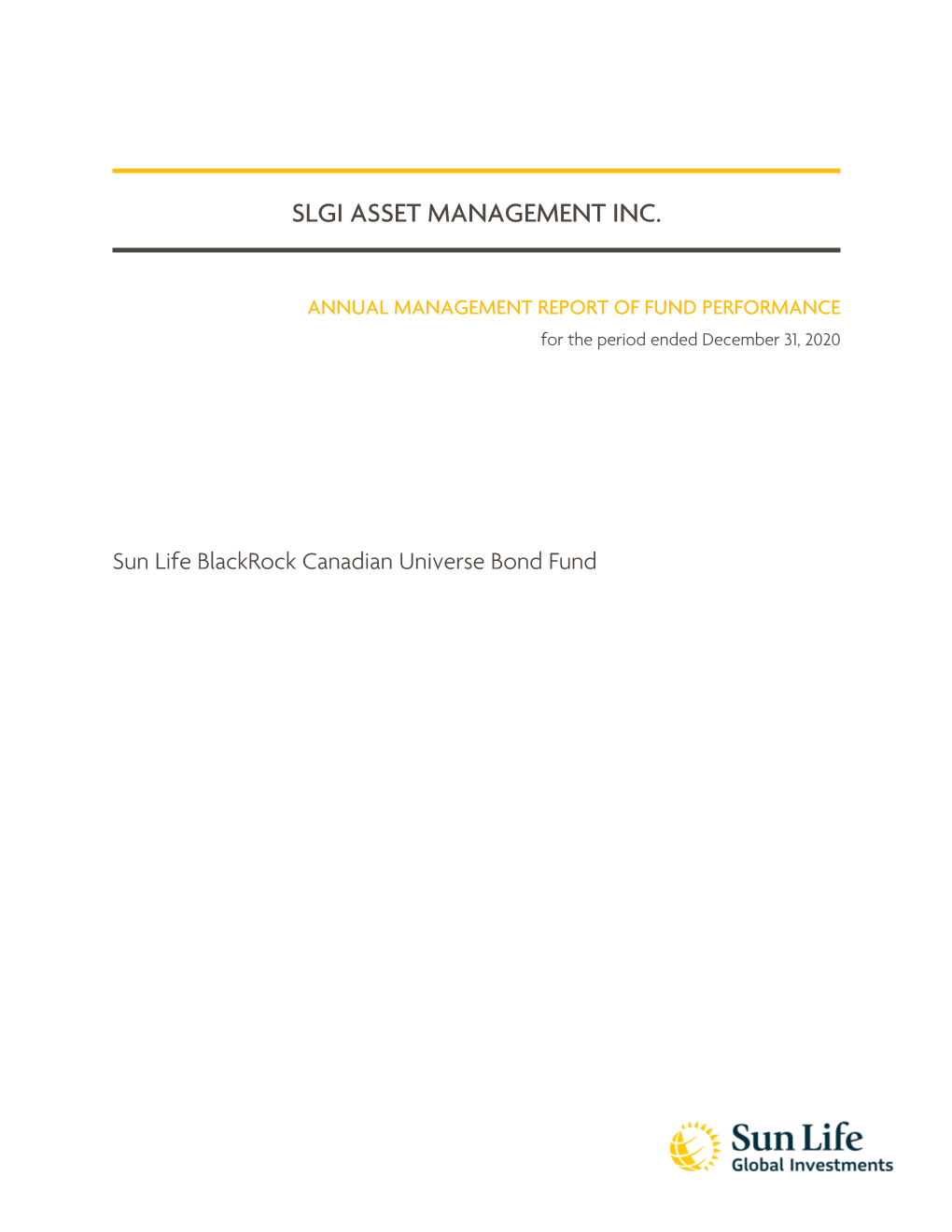 Sun Life Blackrock Canadian Universe Bond Fund This Page Is Intentionally Left Blank Sun Life Blackrock Canadian Universe Bond Fund