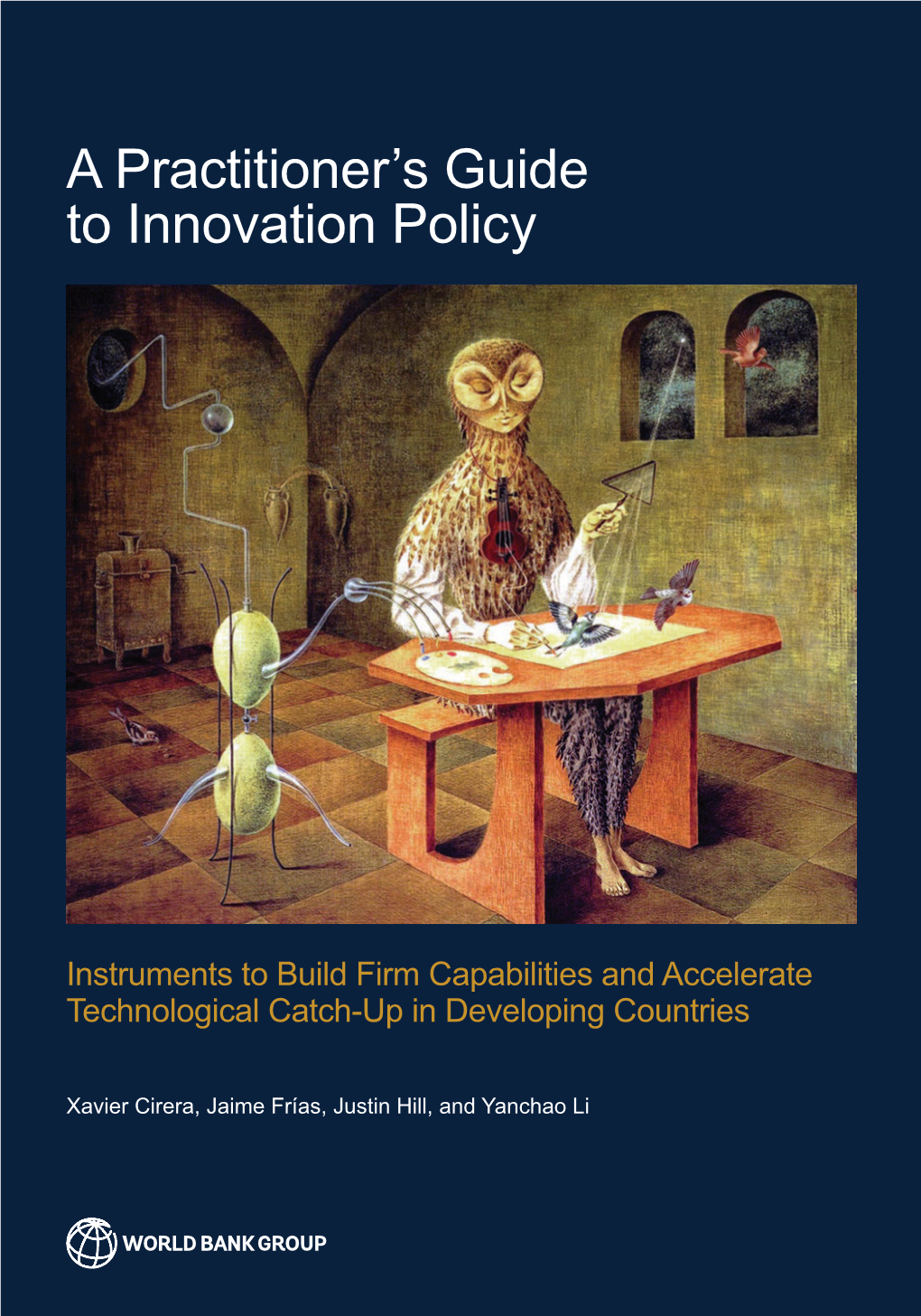 A Practitioner's Guide to Innovation Policy