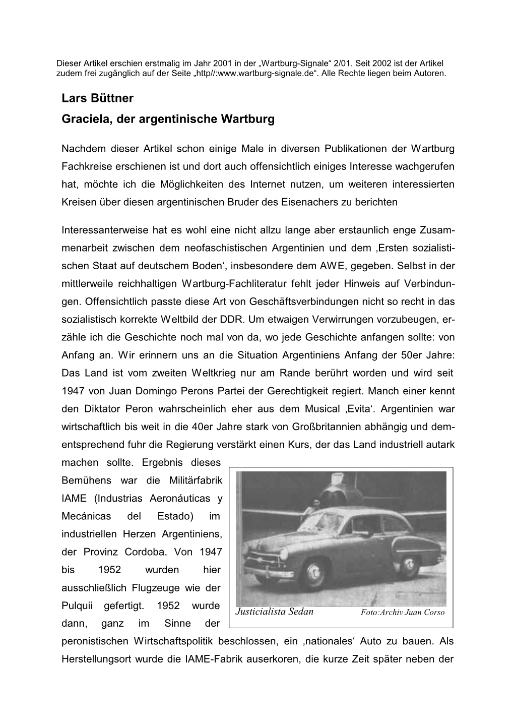 Lars Büttner Graciela, Der Argentinische Wartburg