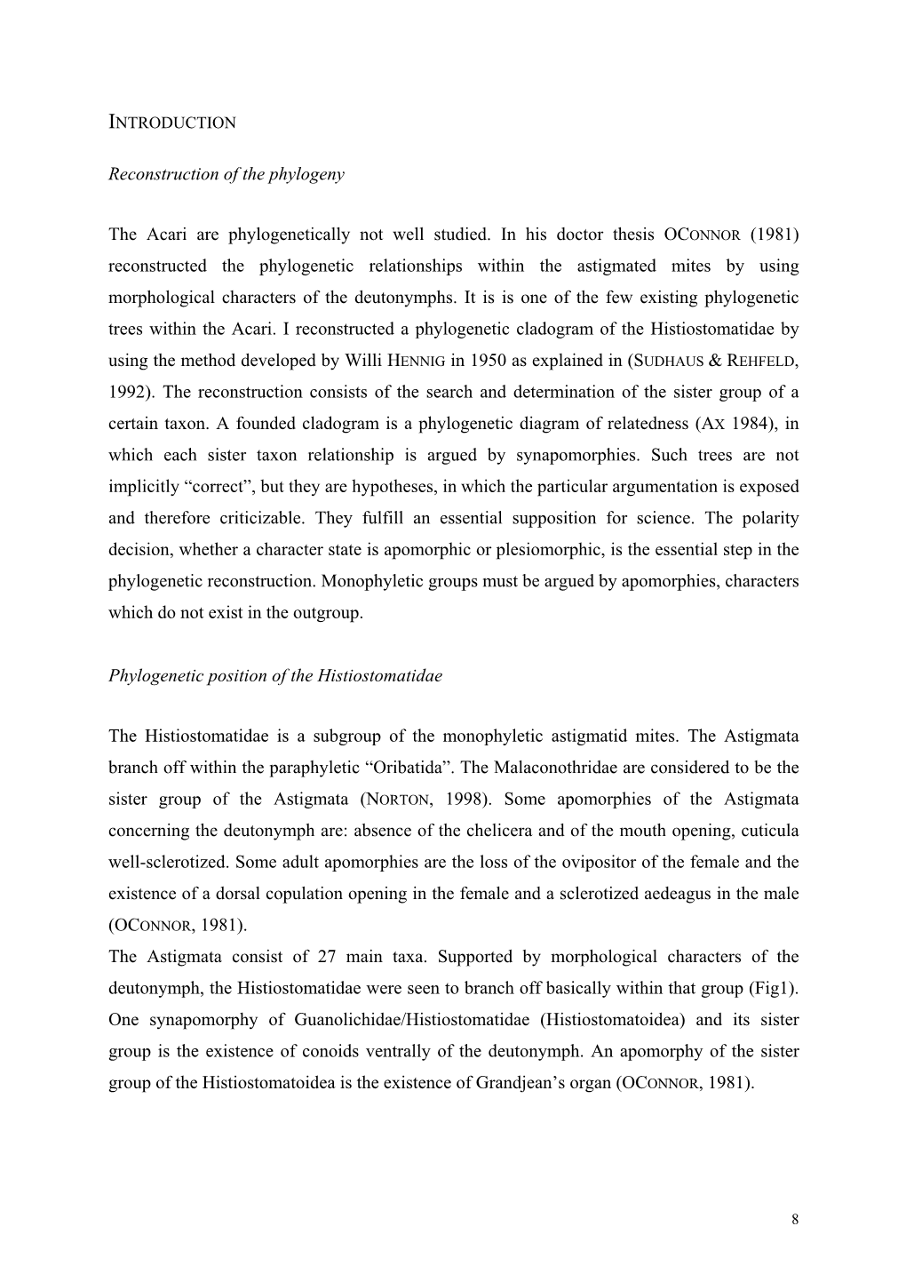 Reconstruction of the Phylogeny the Acari Are