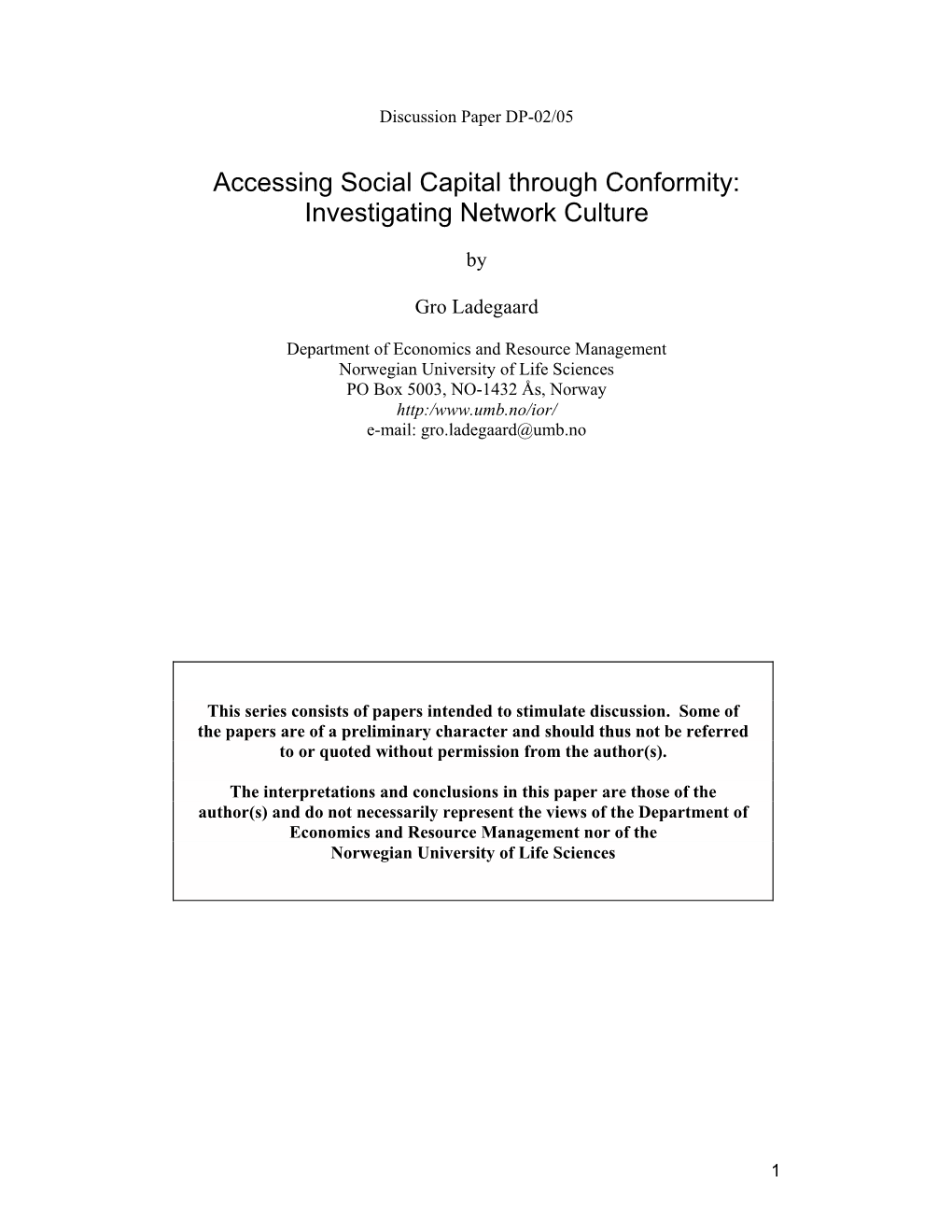 Accessing Social Capital Through Conformity: Investigating Network Culture