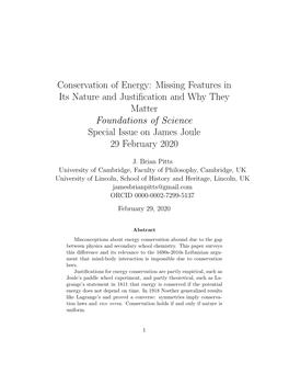 Conservation of Energy: Missing Features in Its Nature and Justiﬁcation and Why They Matter Foundations of Science Special Issue on James Joule 29 February 2020