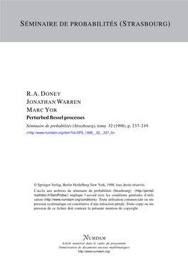 Perturbed Bessel Processes Séminaire De Probabilités (Strasbourg), Tome 32 (1998), P