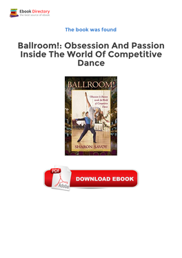Ebook Free Ballroom!: Obsession and Passion Inside the World Of