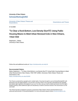 "To Clear a Rock-Bottom, Low-Density Slum": Using Public Housing Means to Meet Urban Renewal Ends in New Orleans, 1954-1959