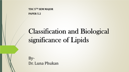 Classification and Biological Significance of Lipids