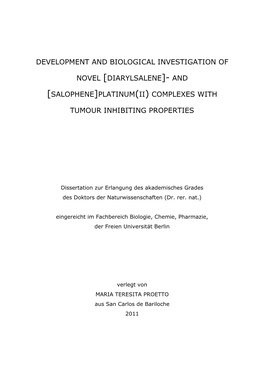 Development and Biological Investigation Of