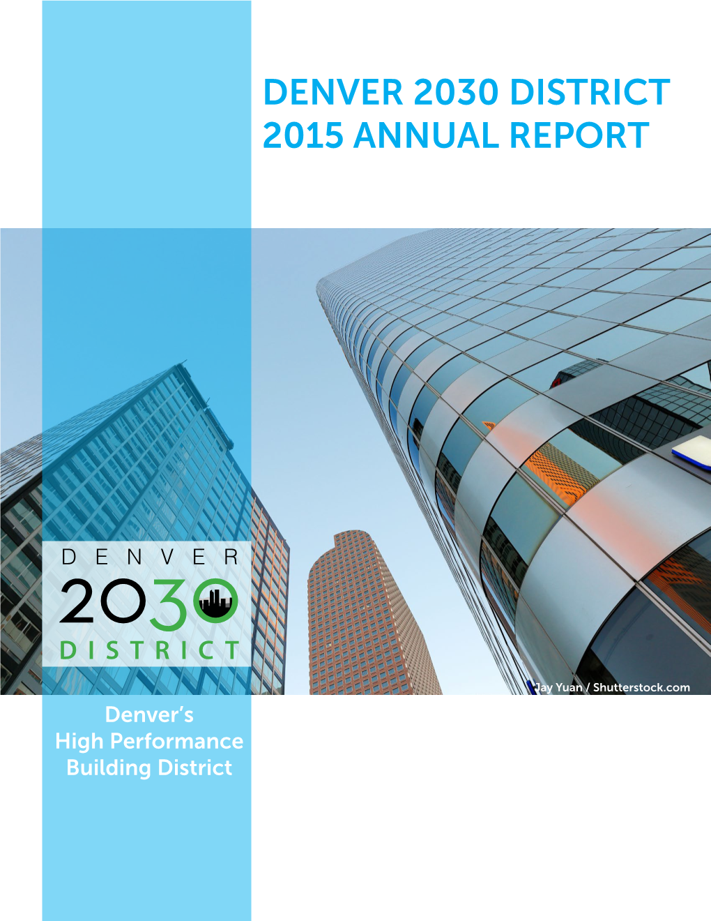Denver 2030 District 2015 Annual Report