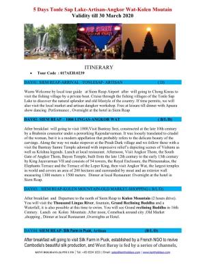 5 Days Tonle Sap Lake-Artisan-Angkor Wat-Kolen Moutain Validity Till 30 March 2020