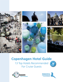 Copenhagen Hotel Guide 13 Top Hotels Recommended for Cruise Guests Double Duty for Your Dollar