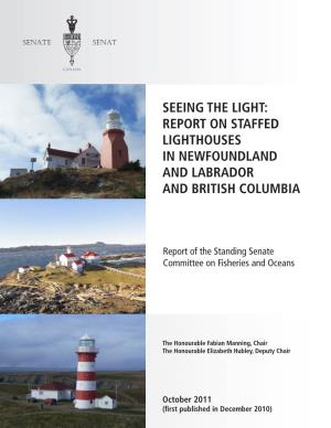 Seeing the Light: Report on Staffed Lighthouses in Newfoundland and Labrador and British Columbia