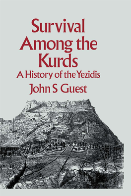 Survival Among the Kurds Also by John S
