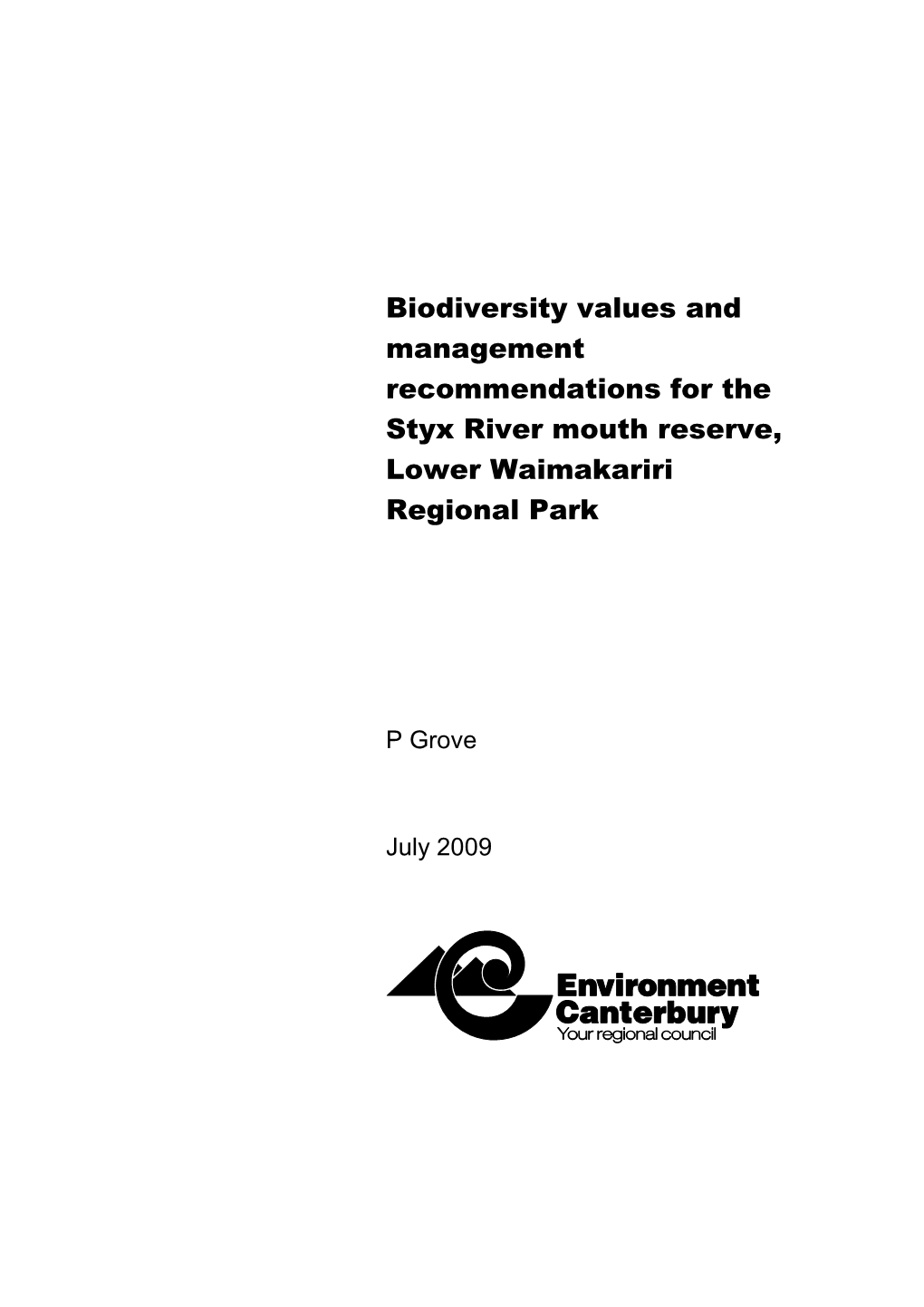 Biodiversity Values and Management Recommendations for the Styx River Mouth Reserve, Lower Waimakariri Regional Park