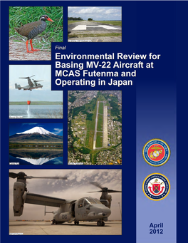 Environmental Review for Basing MV-22 Aircraft at MCAS Futenma and Operating in Japan Environmental Review for Basing MV-22 Airc