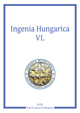 Ingenia Hungarica Ingenia , Kézzel Fogható Bizonysága K Elő Adásaira Kötetso Rozat