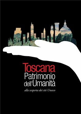 Toscana Patrimonio Dell'umanità Alla Scoperta Dei Siti Unesco