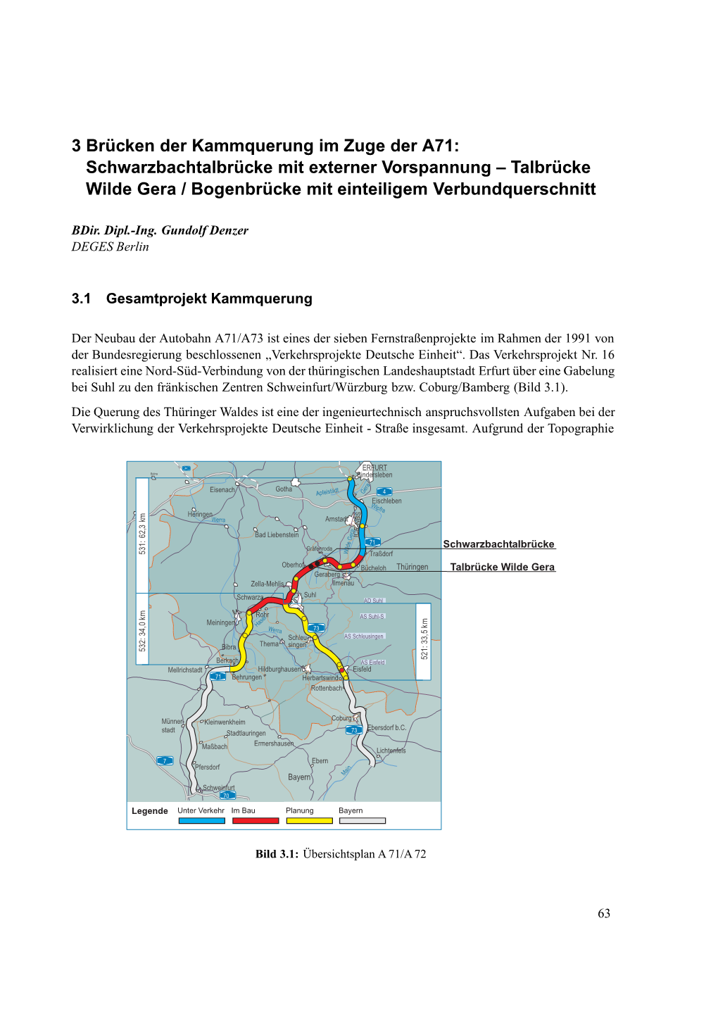 3 Brücken Der Kammquerung Im Zuge Der A71: Schwarzbachtalbrücke Mit Externer Vorspannung – Talbrücke Wilde Gera / Bogenbrücke Mit Einteiligem Verbundquerschnitt