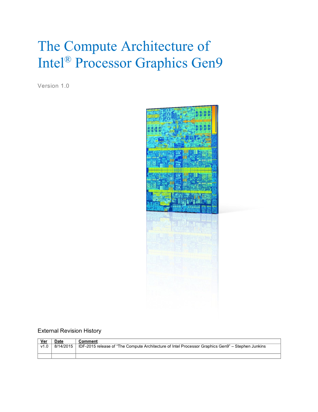 The Compute Architecture of Intel Processor Graphics Gen9” – Stephen Junkins
