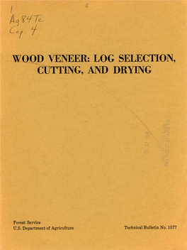 Wood Veneer: Log Selection, Cutting, and Drying