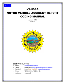 KANSAS MOTOR VEHICLE ACCIDENT REPORT CODING MANUAL January 2012 Version 1.0