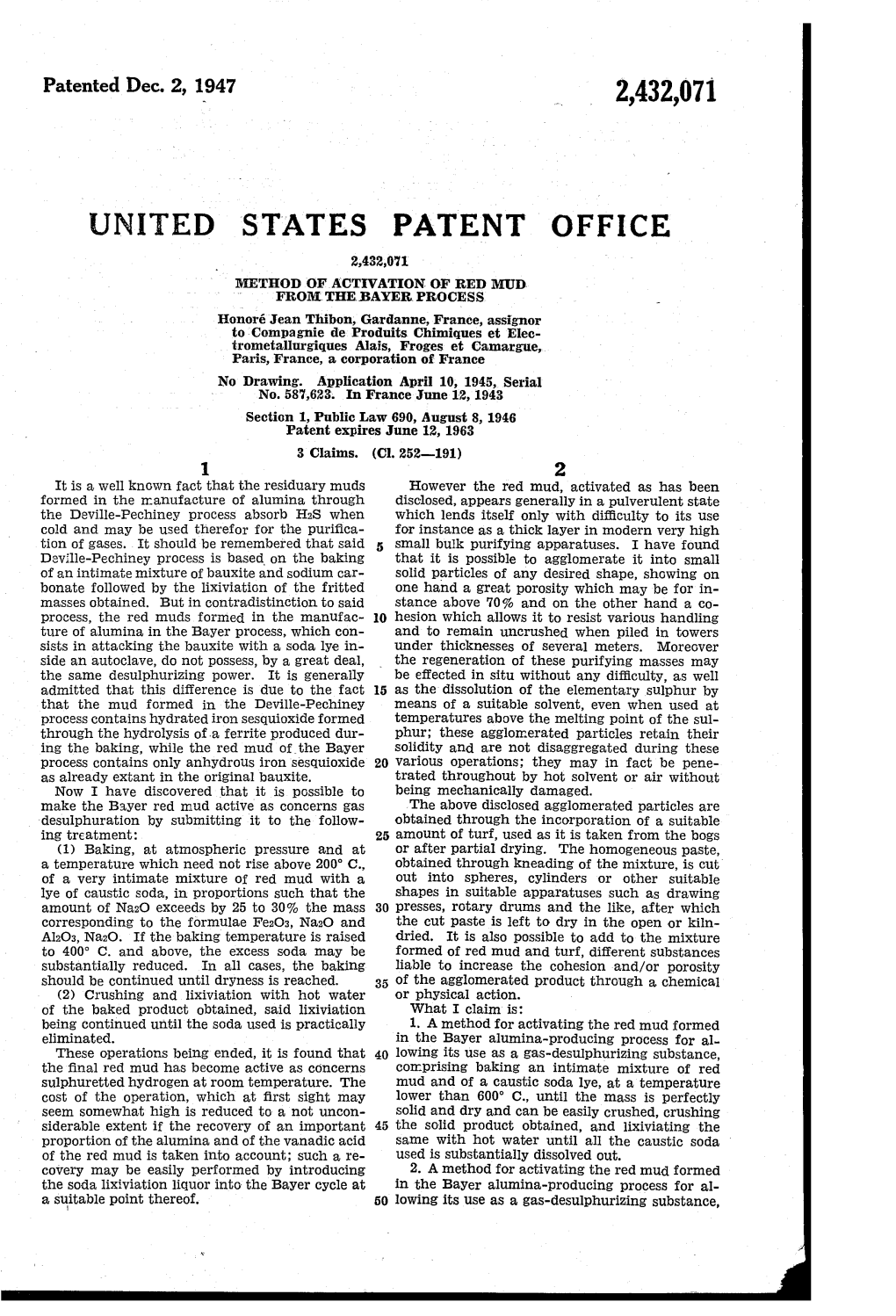 United States Patent Office 2,432,071 Method of Activation of Red Mud " from The