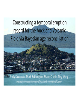 Constructing a Temporal Eruption Record for the Auckland Volcanic Field Via Bayesian Age Reconciliation