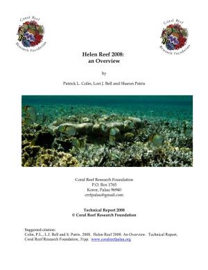 Helen Reef 2008: an Overview