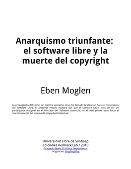 Anarquismo Triunfante: El Software Libre Y La Muerte Del Copyright Eben Moglen